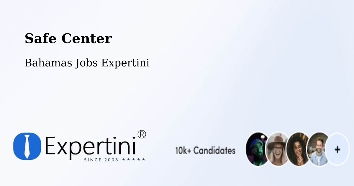Safety Center – Nassau - Bahamas Jobs Expertini