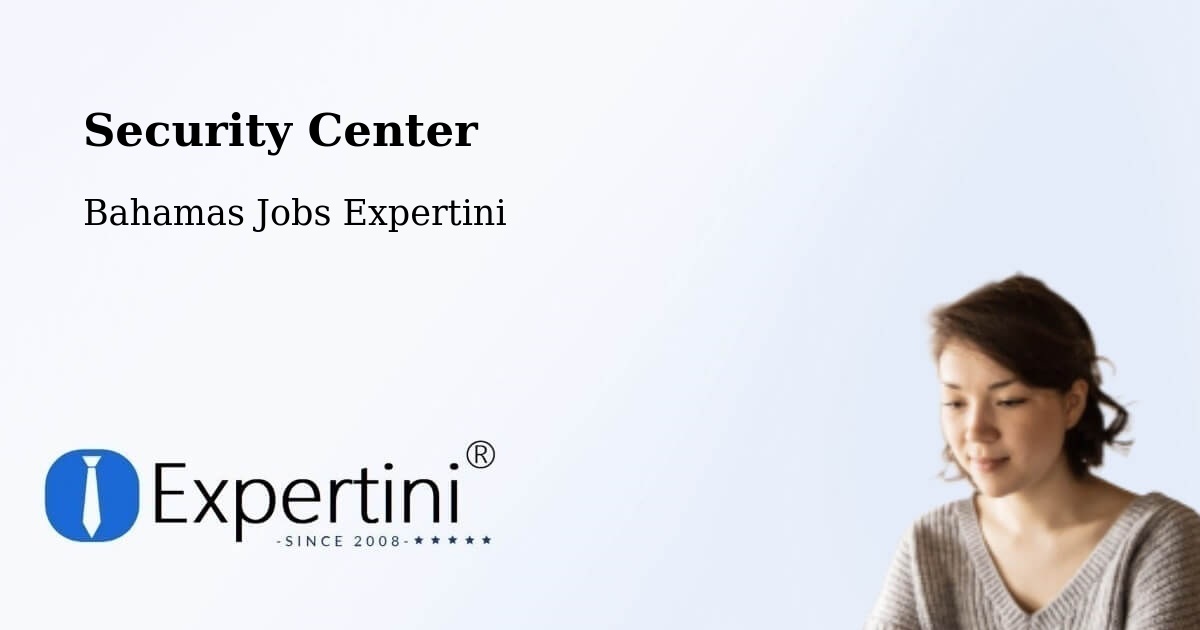 Security & Compliance – Nassau - Bahamas Jobs Expertini